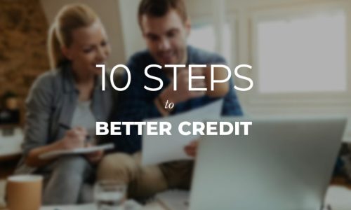 10 Steps to Better Credit